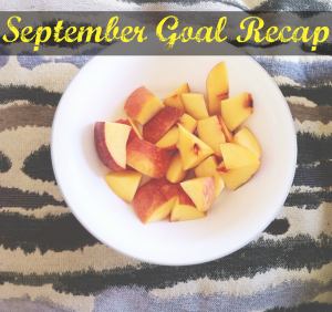 Weekend Recap & Sept Goals