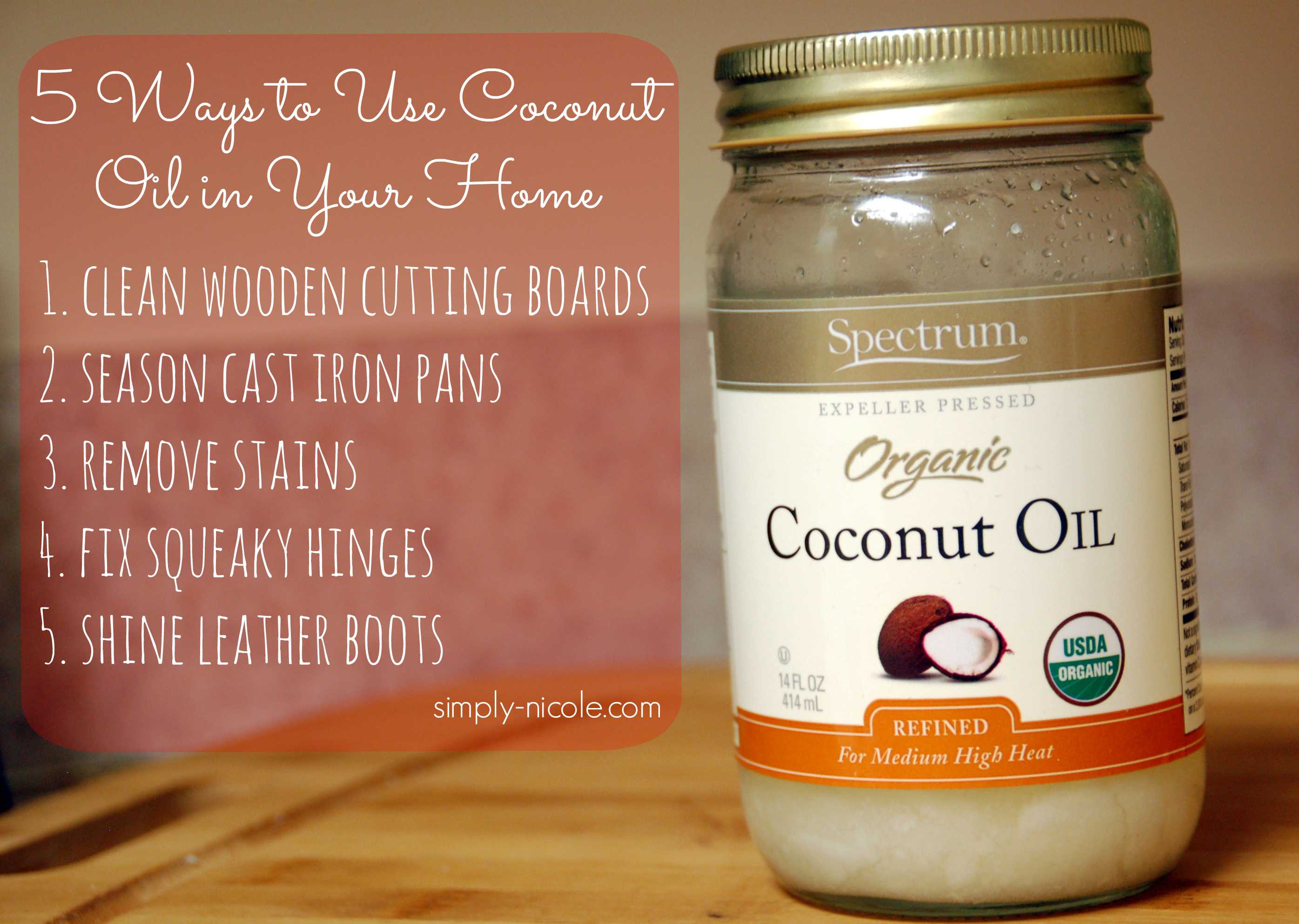 5 Ways to Use Coconut Oil in Your Home at simply-nicole.com