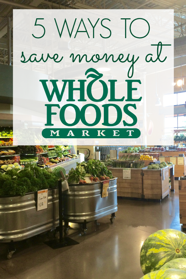 5 Ways to Save Money at Whole Foods Simply Nicole